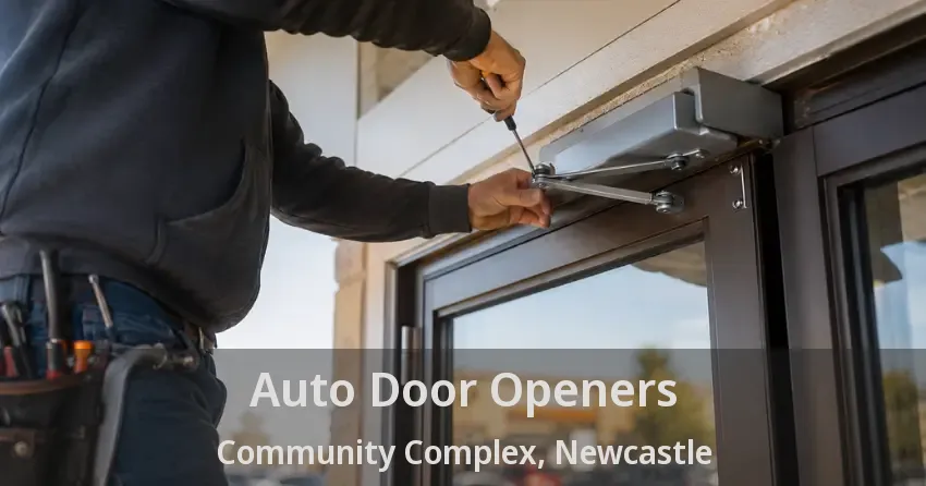 Auto Door Openers Community Complex, Newcastle - ON