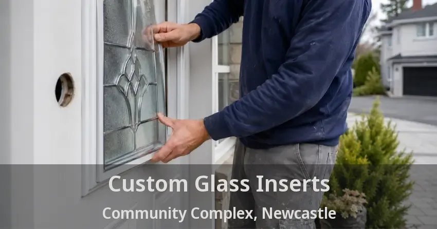 Custom Glass Inserts Community Complex, Newcastle - ON