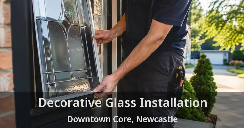 Decorative Glass Installation Downtown Core, Newcastle - ON