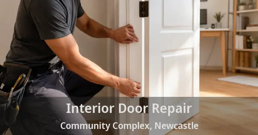 Interior Door Repair Community Complex, Newcastle - ON